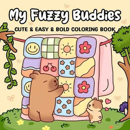 My Fuzzy Buddies -värityskirjan kansikuva. Kuvassa söpöjä ja pörröisiä eläinkaveruksia rentoutumassa ja puuhailemassa lämpimässä sekä kotoisassa ympäristössä.