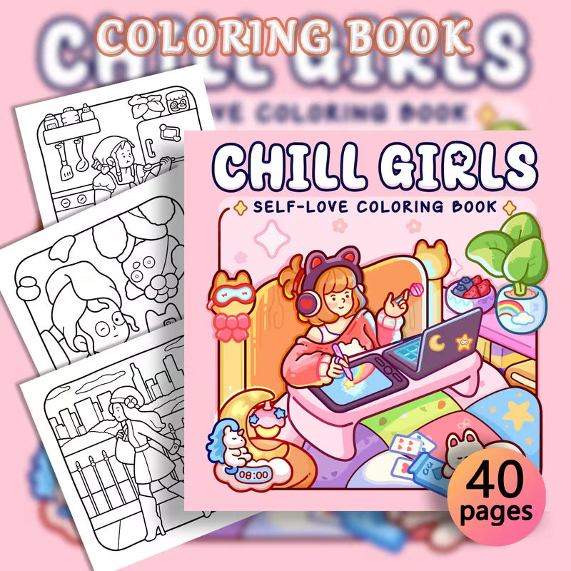 Chill girls coloring book värityskirja 40 pages